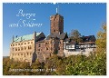 Burgen und Schlösser - Zeugnisse vergangener Zeiten (Wandkalender 2025 DIN A2 quer), CALVENDO Monatskalender - Siegfried Kuttig