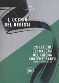 Cover-Bild zum Titel 'L' occhio del regista. 25 lezioni dei maestri del cinema contemporaneo' von ''