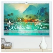 Cover-Bild zum Titel 'Karibisches Flair (hochwertiger Premium Wandkalender 2026 DIN A2 quer), Kunstdruck in Hochglanz' von 'Cathrin Illgen'