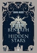 The City Beneath the Hidden Stars - Sonya Kudei