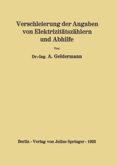 Verschleierung der Angaben von Elektrizitätszählern und Abhilfe - Arthur Geldermann