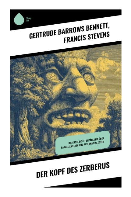 Der Kopf des Zerberus - Gertrude Barrows Bennett, Francis Stevens