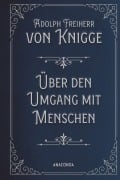 Cover-Bild zum Titel 'Über den Umgang mit Menschen' von 'Adolph Freiherr Knigge'