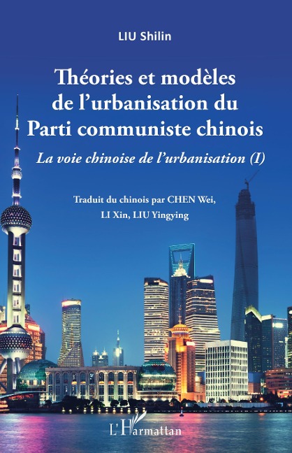 Théories et modèles de l'urbanisation du Parti communiste chinois - Liu