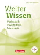 Cover-Bild zum Titel 'WeiterWissen - Soziales - Pädagogik, Psychologie, Soziologie' von 'Susanne Bachmann, Bernd Gandras, Bianca Ribic, Bodo Rödel, Veronika Hundegger'