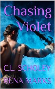 Cover-Bild zum Titel 'Chasing Violet' von 'C. L. Scholey, Rena Marks'