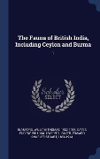 The Fauna of British India, Including Ceylon and Burma - William Thomas Blanford, Eugene William Oates, Edward Charles Stuart Baker