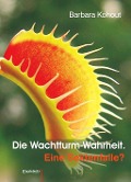 Die Wachtturm-Wahrheit - Barbara Kohout