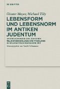 Cover-Bild zum Titel 'Lebensform und Lebensnorm im Antiken Judentum' von 'Günter Mayer, Michael Tilly'