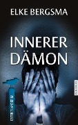 Cover-Bild zum Titel 'Innerer Dämon - Ostfrieslandkrimi' von 'Elke Bergsma'