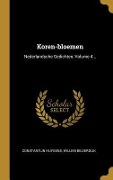 Cover-Bild zum Titel 'Koren-bloemen: Nederlandsche Gedichten, Volume 4...' von 'Constantijn Huygens, Willem Bilderdijk'