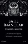 Batil Inanclar - T. Sharper Knowlson