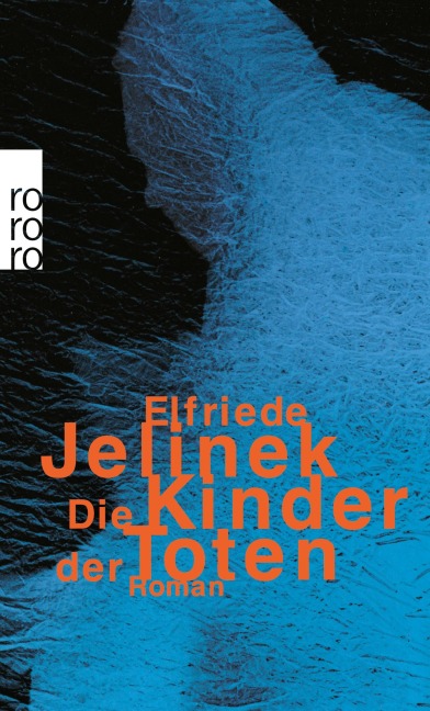 Die Kinder der Toten - Elfriede Jelinek