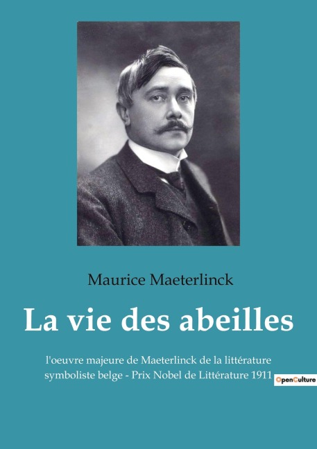 La vie des abeilles - Maurice Maeterlinck