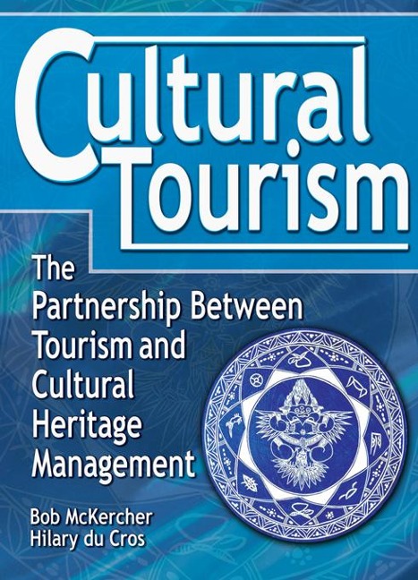 Cultural Tourism - Bob Mckercher, Hilary Du Cros