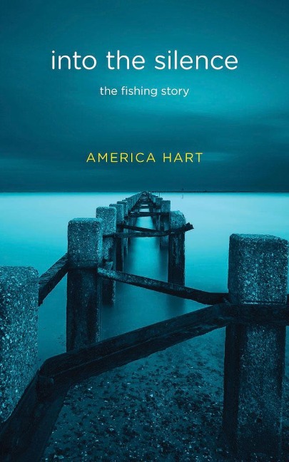Into the Silence - America Hart