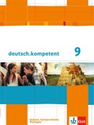 Cover-Bild zum Titel 'deutsch.kompetent. Schülerbuch 9. Klasse mit Onlineangebot. Ausgabe für Sachsen, Sachsen-Anhalt und Thüringen' von ''