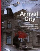 Cover-Bild zum Titel 'Arrival City' von 'Stefan Applis'