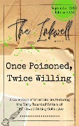 The Inkwell presents: Once Poisoned, Twice Willing - The Inkwell
