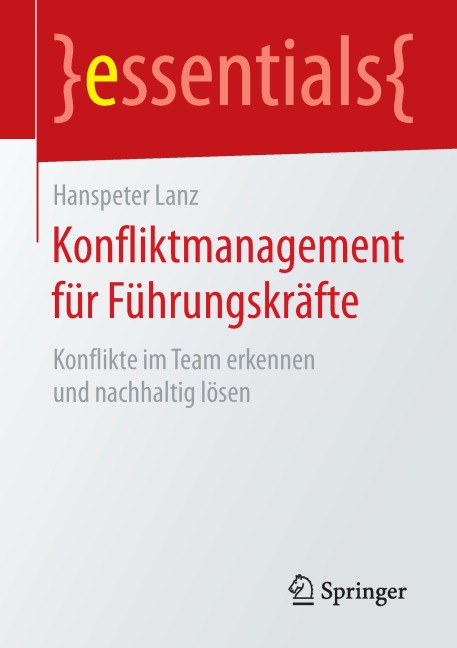 Konfliktmanagement für Führungskräfte - Hanspeter Lanz