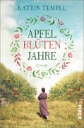 Cover-Bild zum Titel 'Apfelblütenjahre' von 'Katrin Tempel'