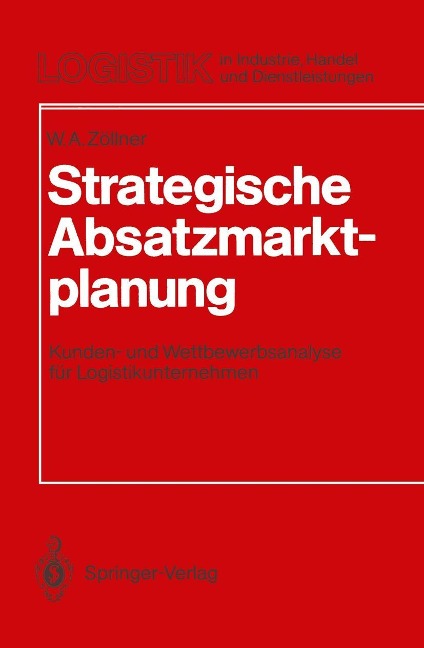 Strategische Absatzmarktplanung - Werner A. Zöllner