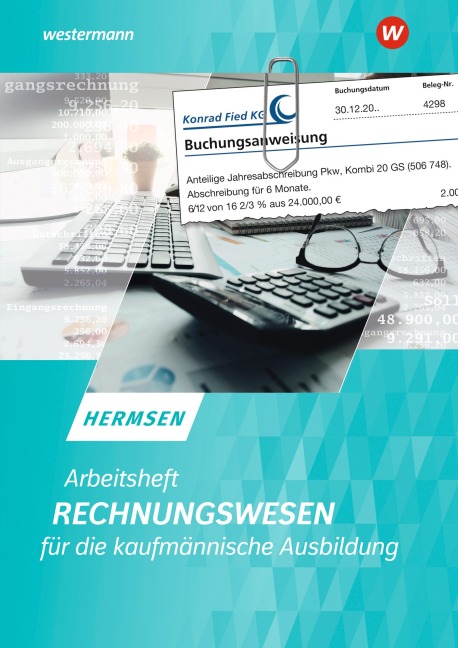 Rechnungswesen für die kaufmännische Ausbildung - Jürgen Hermsen