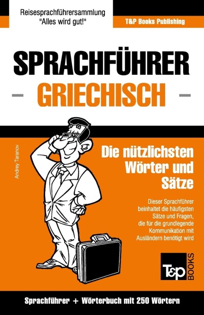 Sprachführer Deutsch-Griechisch und Mini-Wörterbuch mit 250 Wörtern - Andrey Taranov