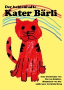 Cover-Bild zum Titel 'Der heldenhafte Kater Bärli' von 'Steven Schiller'