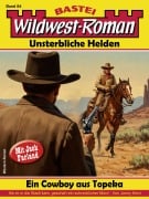 Cover-Bild zum Titel 'Wildwest-Roman - Unsterbliche Helden 84' von 'Jonny Kent'
