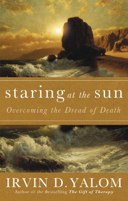Staring At The Sun - Irvin Yalom