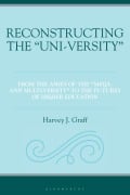 Cover-Bild zum Titel 'Reconstructing the "Uni-versity"' von 'Harvey J. Graff'