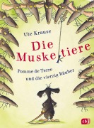 Cover-Bild zum Titel 'Die Muskeltiere - Pomme de Terre und die vierzig Räuber' von 'Ute Krause'