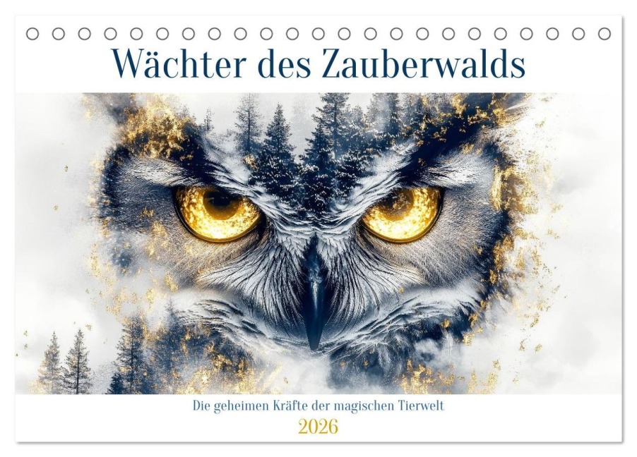 Wächter des Zauberwaldes (Tischkalender 2026 DIN A5 quer), CALVENDO Monatskalender - Steffen Gierok-Latniak