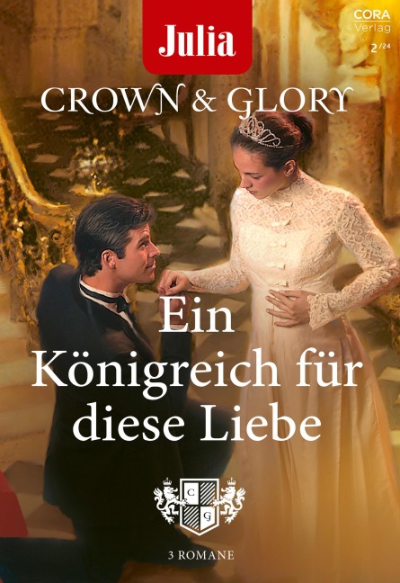 Julia präsentiert Crown & Glory Band 3 - Maureen Child, Elizabeth Bevarly, Barbara Mccauley