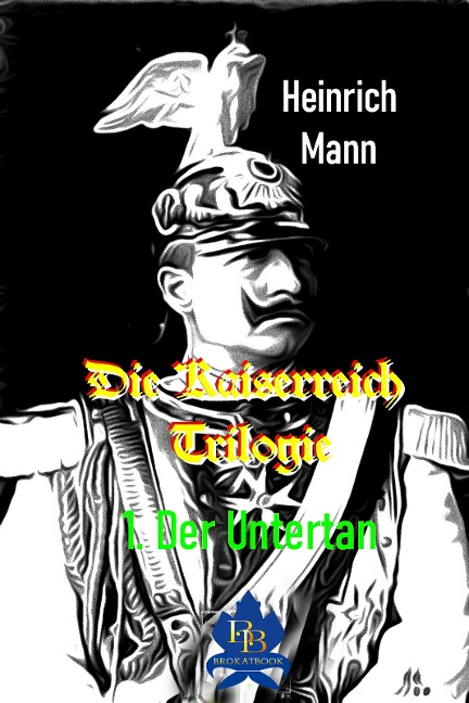 Der Untertan - Heinrich Mann