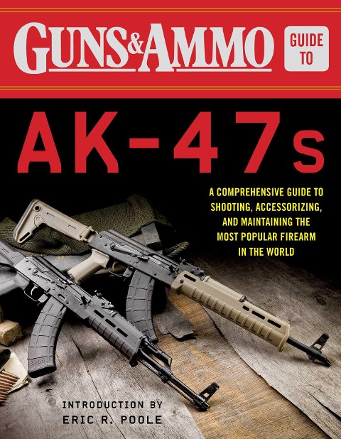 Guns & Ammo Guide to Ak-47s - 