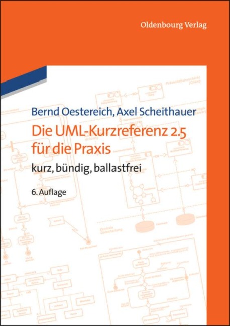 Die UML-Kurzreferenz 2.5 für die Praxis - Bernd Oestereich