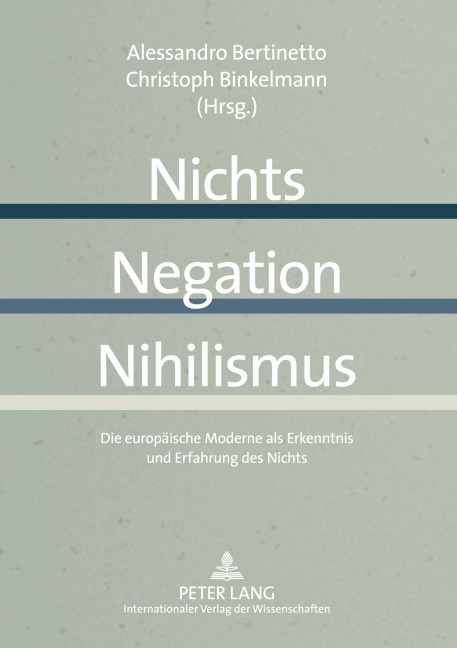Nichts - Negation - Nihilismus - 