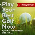 Play Your Best Golf Now: Discover Vision54's 8 Essential Playing Skills - Pia Nilsson, Lynn Marriott