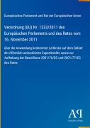 Cover-Bild zum Titel 'Verordnung (EU) Nr. 1233/2011 des Europäischen Parlaments und des Rates vom 16. November 2011' von 'Europäisches Parlament und Rat der Europäischen Union'