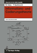 Cover-Bild zum Titel 'Informations- und Codierungstheorie' von 'Werner Heise, Pasquale Quattrocchi'