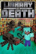 Library of Death (The Scourge of the Glitch , #1) - Cantonfield Kids