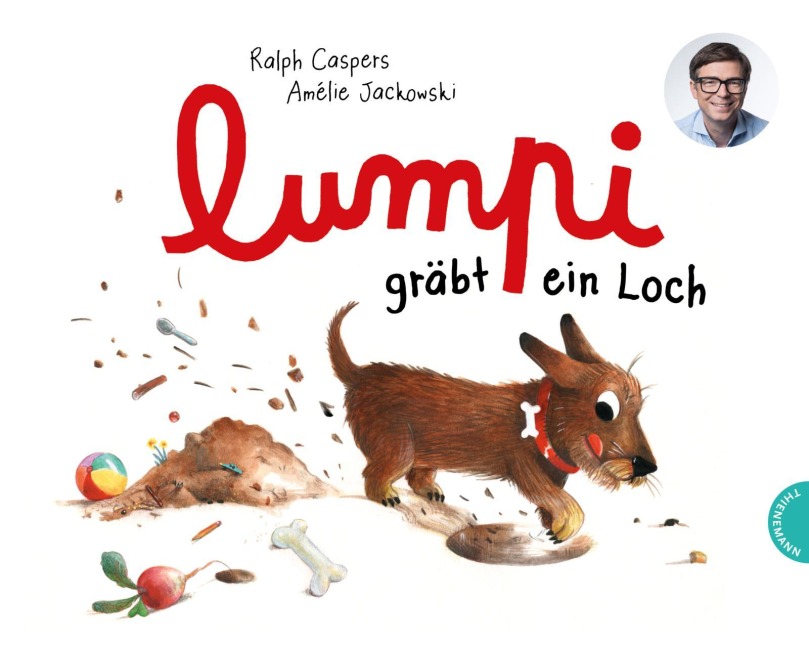 Lumpi 2: Lumpi gräbt ein Loch - Ralph Caspers