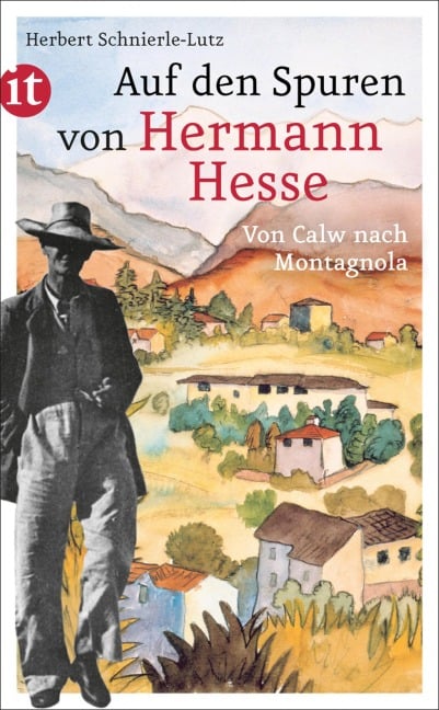 Auf den Spuren von Hermann Hesse - Herbert Schnierle-Lutz