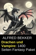 Cover-Bild zum Titel 'Drachen und Vampire: 1400 Seiten Fantasy Paket' von 'Alfred Bekker'
