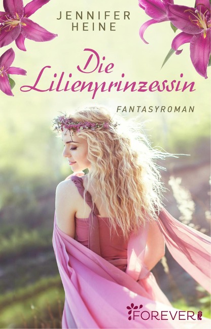 Die Lilienprinzessin - Jennifer Heine