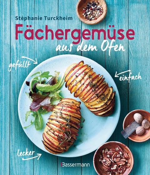 Fächergemüse (Hasselbackgemüse) aus dem Ofen - einfach, lecker, gefüllt. Rezepte, die selbst harte Gemüsemuffel weich werden lassen - Stéphanie de Turckheim