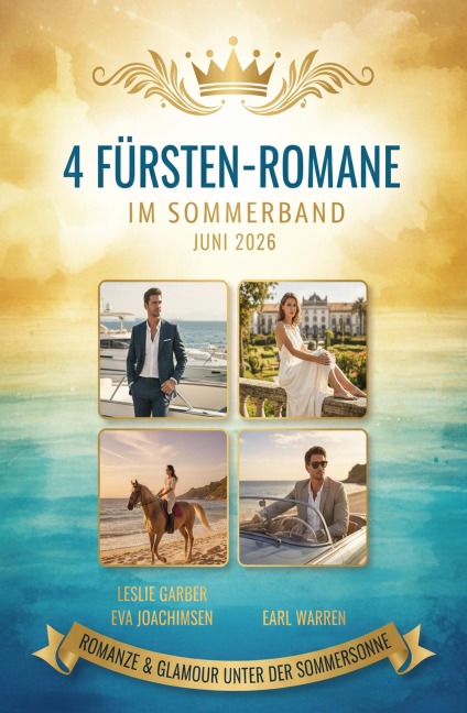 4 Fürsten-Romane im Sommerband Juni 2026 - Leslie Garber, Eva Joachimsen