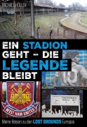 Cover-Bild zum Titel 'Ein Stadion geht - die Legende bleibt' von 'Michael Höller'